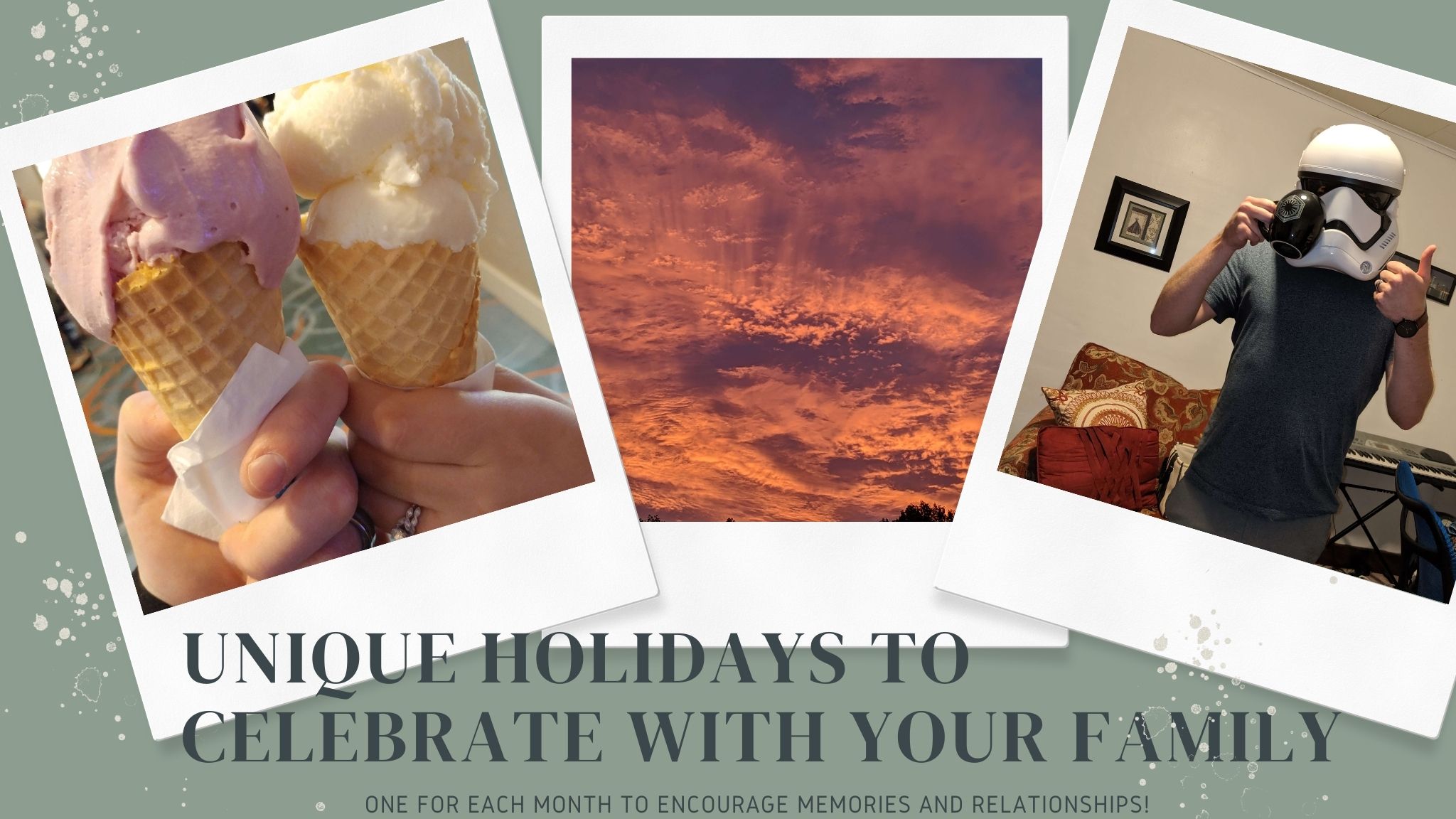 Unique Holidays to Celebrate With Your Family